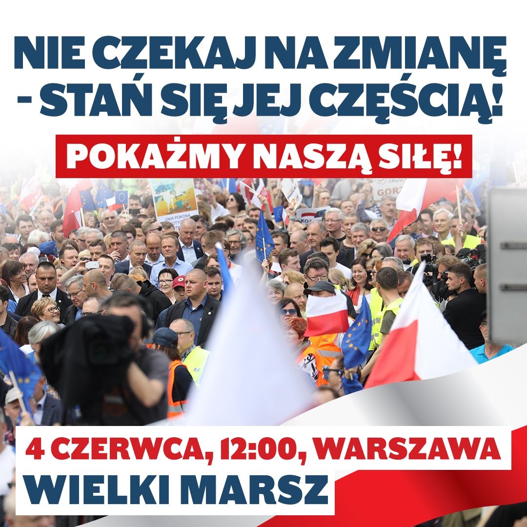 W połowie kwietnia lider PO Donald Tusk wezwał wszystkich na "marsz w samo południe 4 czerwca w Warszawie. (Fot. https://marsz4czerwca.info)