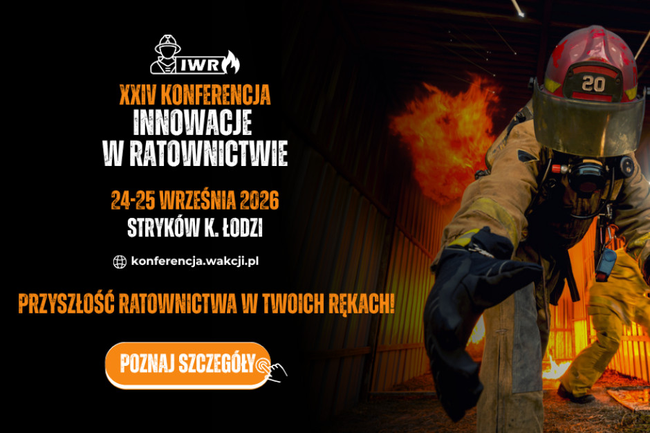 XXIV Konferencja „Innowacje w Ratownictwie”. Przyszłość służb ratowniczych w centrum uwagi